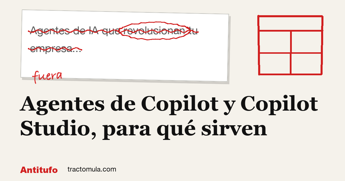 Agentes de Copilot y Copilot Studio, para qué sirven. Guía de Tractomula.