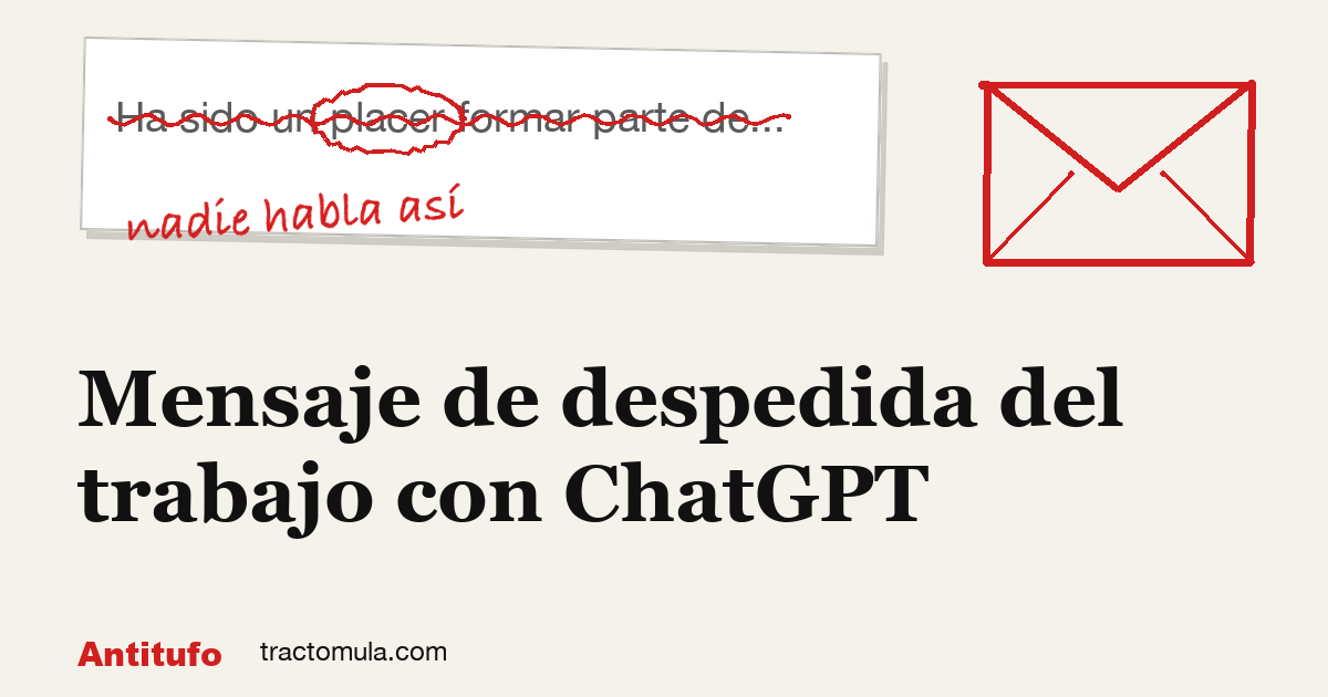 Mensaje de despedida del trabajo con ChatGPT. Guía de Tractomula.