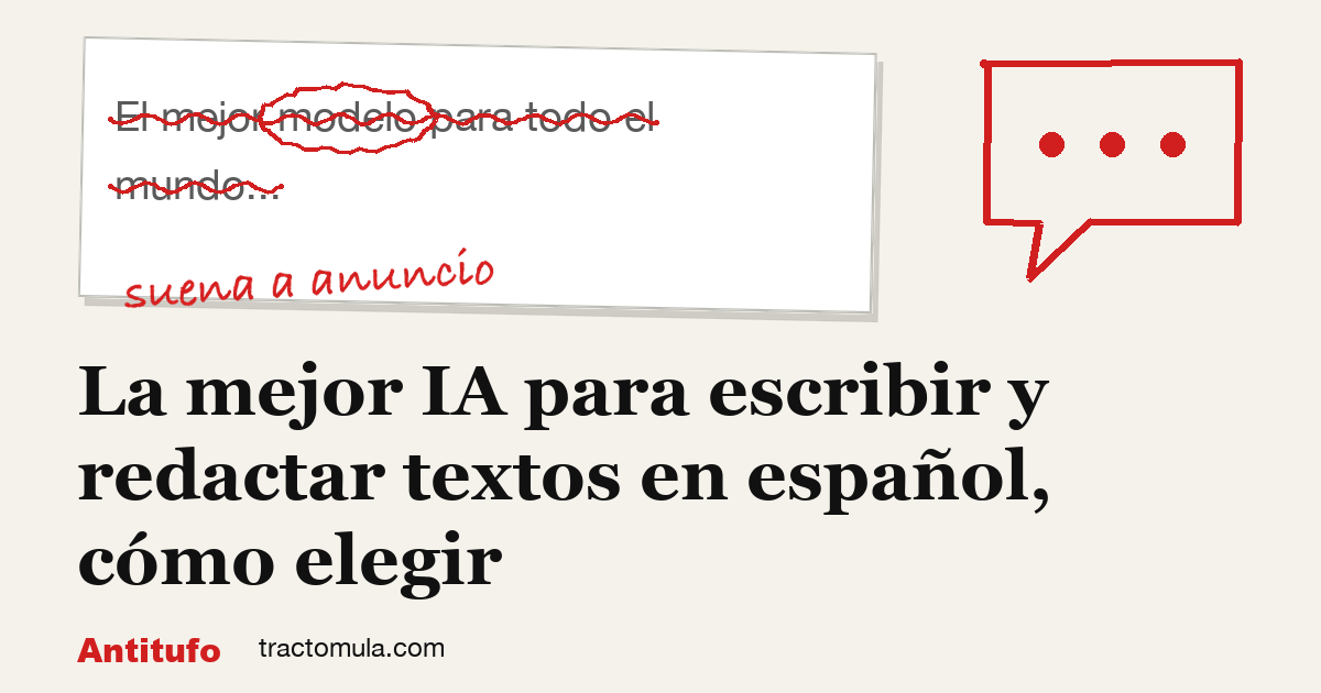 La mejor IA para escribir y redactar textos en español, cómo elegir. Guía de Tractomula.