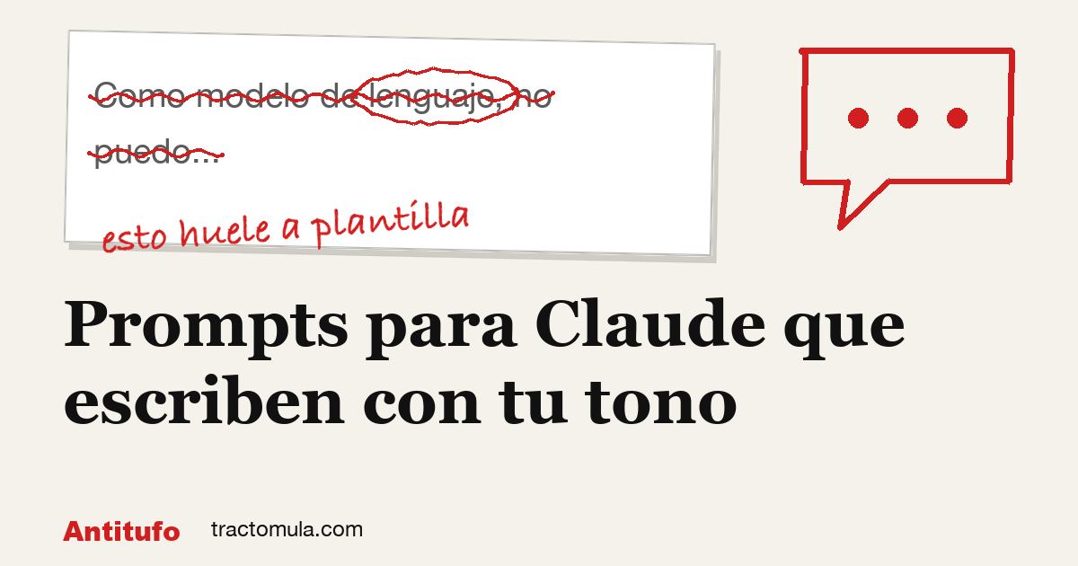 Prompts para Claude que escriben con tu tono. Guía de Tractomula.